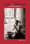 Understanding Islam in Indonesia: Pol...