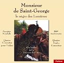 Monsieur de Saint-George: Le nègre des Lumières