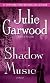 Shadow Music: A Novel