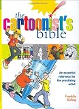 The cartoonist's bible : an essential reference for the practising artist