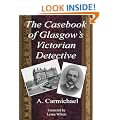 The Casebook of Glasgow's Victorian Detective