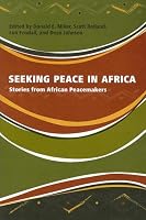 Seeking Peace in Africa: Stories from African Peacemakers
