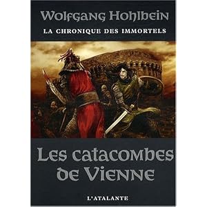La chronique des immortels, Tome 5 : Les catacombes de Vienne