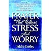 Prayer that Relieves Stress and Worry