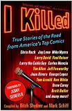 I Killed: True Stories of the Road from America's Top Comics