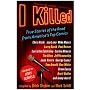 I Killed: True Stories of the Road from America's Top Comics