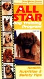 All Star Dog Training Program: Health, Nutrition & Safety Tips