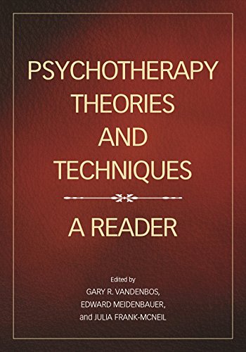 Psychotherapy Theories and Techniques: A Reader