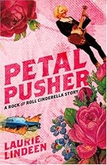 Petal Pusher: A Rock and Roll Cinderella Story