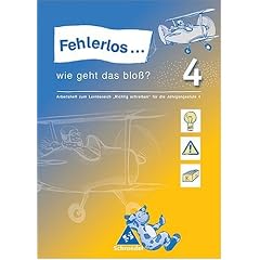 Fehlerlos... wie geht das bloß?: Fehlerlos... wie geht das bloß? 4. Arbeitsheft. Bayern (Broschiert)