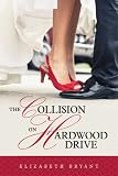 The Collision on Hardwood Drive