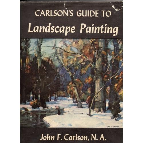 Carlson's guide to landscape painting (A Bridgman art book) John F