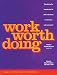 Work Worth Doing: Advances in Brain Injury Rehabilitation