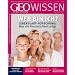 GEO Wissen 43/2009: Wer bin ich?: Lebenslauf-Forschung: Was die Pers�nlichkeit pr�gt