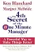 The 4th Secret of the One Minute Manager: A Powerful Way to Make Things Better