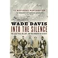 Into the Silence: The Great War, Mallory, and the Conquest of Everest