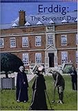 Erddig : the servant's day