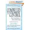 Compelled to Control: Recovering Intimacy in Broken Relationships