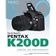 David Busch's Pentax K200d Guide to Digital SLR Photography