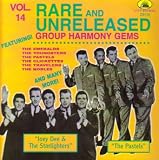 Rare and Unreleased Group Harmony Gems, Vol. 14