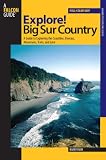 Search : Explore! Big Sur Country: A Guide to Exploring the Coastline, Byways, Mountains, Trails, and Lore (Exploring Series)