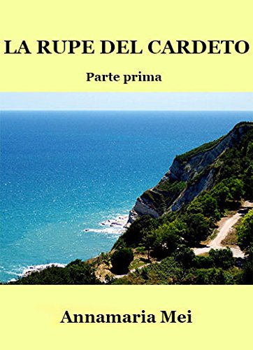 La rupe del Cardeto (Italian Edition)