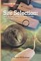 Site Selection: New Advancement in Methods and Technology