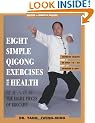 Eight Simple Qigong Exercises: The Eight Pieces of Brocade