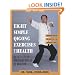 Eight Simple Qigong Exercises for Health: The Eight Pieces of Brocade