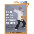 Eight Simple Qigong Exercises: The Eight Pieces of Brocade