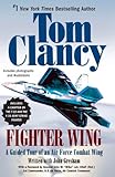 Fighter Wing: A Guided Tour of an Air Force Combat Wing (Tom Clancy's Military Referenc)