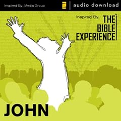 John: The Bible Experience (Unabridged)
