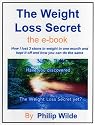 The Weight Loss Secret-How I lost 3 stone in one month and how you can do the same