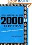 Understanding the 2000 Election: A Guide to the Legal Battles that Decided the Presidency