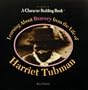Learning about Bravery from the Life of Harriet Tubman (Historical Heroes)