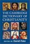 The Cambridge Dictionary of Christianity