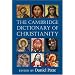 The Cambridge Dictionary of Christianity