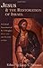 Jesus & the Restoration of Israel: A Critical Assessment of N. T. Wright's Jesus & the Victory of God