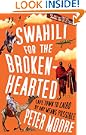 Swahili For The Broken-Hearted