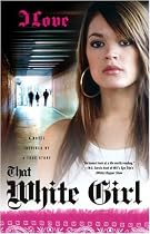 That White Girl: A Novel