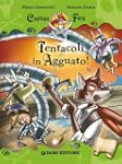 Capitan Fox. Tentacoli in Agguato!