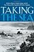 : Taking the Sea: Perilous Waters, Sunken Ships, and the True Story of the Legendary Wrecker Captains
