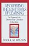 Recovering the Lost Tools of Learning: An Approach to Distinctively Christian Education
