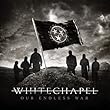Our Endless War by WHITECHAPEL 【並行輸入品】