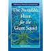 The Incredible Hunt for the Giant Squid (Incredible Deep-Sea Adventures)