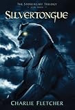 The Stoneheart Trilogy, Book Three: Silvertongue