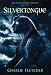 The Stoneheart Trilogy, Book Three: Silvertongue