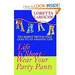 Life Is Short, Wear Your Party Pants