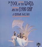 The fool of the world and the flying ship