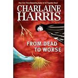 From Dead to Worse